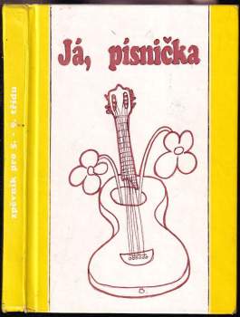 Já, písnička : zpěvník pro žáky základních škol - 2. díl