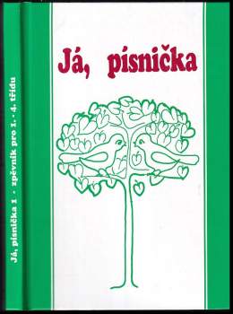 Já, písnička : zpěvník pro žáky základních škol - 1. díl