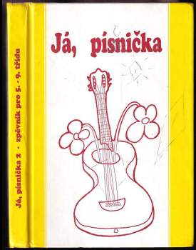 Já, písnička 2 : II. díl - zpěvník pro žáky základních škol (2004, Music Cheb) - ID: 2127120