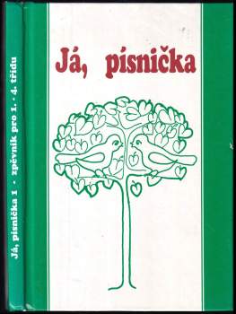 Já, písnička : zpěvník pro žáky základních škol : pro 1.-4. třídu - I. díl