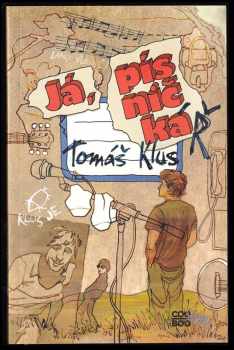 Tomáš Klus: Já, písničkář