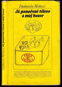 Drahomíra Měsková: Já, ponořené těleso a můj boxer