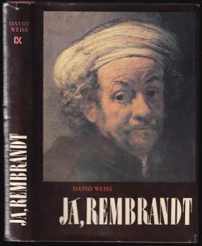 David Weiss: Já, Rembrandt