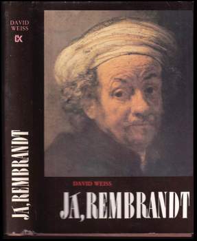 David Weiss: Já, Rembrandt