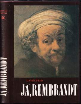 David Weiss: Já, Rembrandt