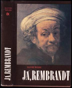 David Weiss: Já, Rembrandt