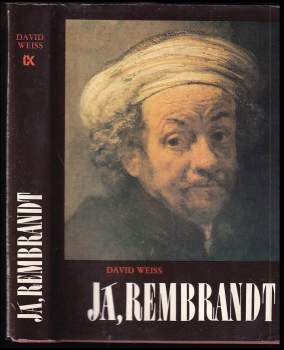 David Weiss: Já, Rembrandt