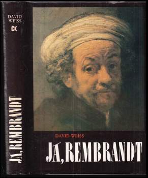 David Weiss: Já, Rembrandt