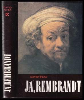 David Weiss: Já, Rembrandt