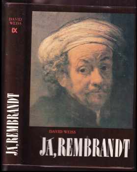 Já, Rembrandt - David Weiss (1990, Svoboda) - ID: 485852