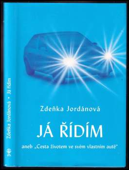 Já řídím, aneb, "Cesta životem ve svém vlastním autě"