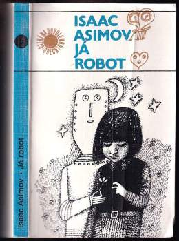 Isaac Asimov: Já robot