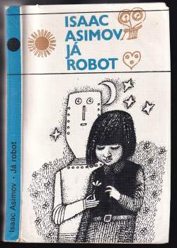 Isaac Asimov: Já robot