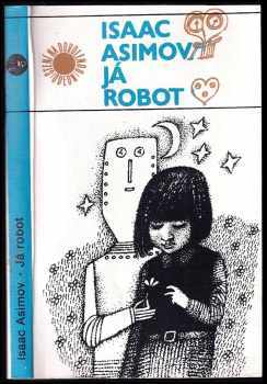 Já robot - Isaac Asimov (1981, Odeon) - ID: 823738