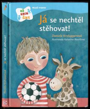 Já se nechtěl stěhovat!