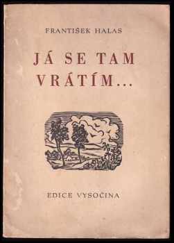 Já se tam vrátím-- - František Halas (1947, Vysočina) - ID: 215409