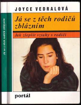 Joyce Vedral: Já se z těch rodičů zblázním