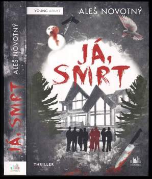 Aleš Novotný: Já, Smrt
