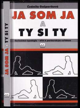 Ľudmila Gašparíková: Ja som ja a ty si ty
