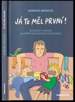 Já to měl první! : Komiksový manuál jak přežít rodičovskou dovolenou