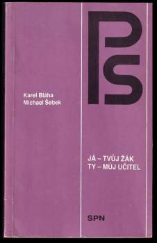 Já - tvůj žák, ty - můj učitel