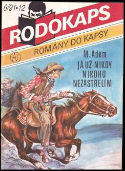 Já už nikdy nikoho nezastřelím