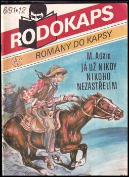 Já už nikdy nikoho nezastřelím