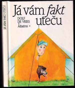 Já vám fakt uteču