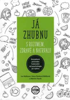 Já zhubnu s rozumem, zdravě a natrvalo