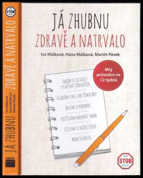 Já zhubnu s rozumem, zdravě a natrvalo: Komplexní průvodce hubnutím od psychologie po výživu