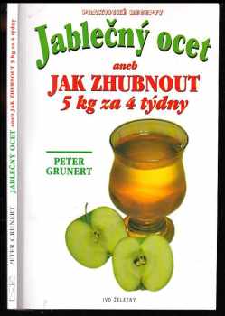 Jablečný ocet, aneb, Jak zhubnout 5 kg za 4 týdny