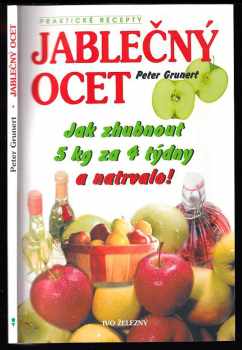 Jablečný ocet, aneb, Jak zhubnout 5 kg za 4 týdny