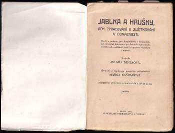 Milada Benešová: Jablka a hrušky, jich zpracování a zužitkování v domácnosti