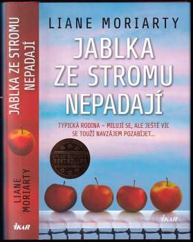 Liane Moriarty: Jablka ze stromu nepadají