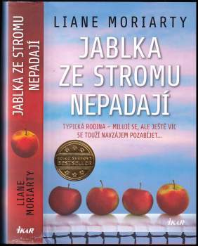 Liane Moriarty: Jablka ze stromu nepadají