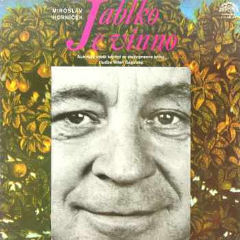 Jablko Je Vinno : Supralong Vinyl - Miroslav Horníček (1977, Supraphon) - ID: 3927901