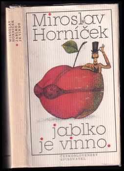 Jablko je vinno - Miroslav Horníček (1979, Československý spisovatel) - ID: 746474