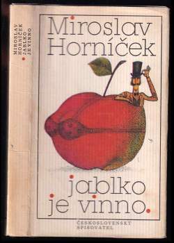 Jablko je vinno - Miroslav Horníček (1979, Československý spisovatel) - ID: 773455