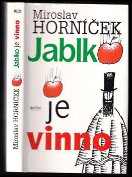 Miroslav Horníček: Jablko je vinno