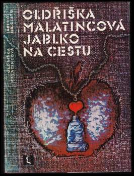 Oldřiška Malatincová: Jablko na cestu