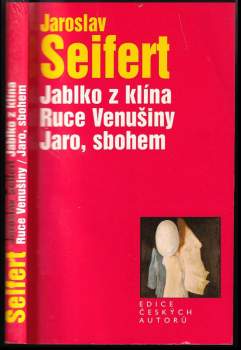 Jablko z klína ; Ruce Venušiny ; Jaro, sbohem