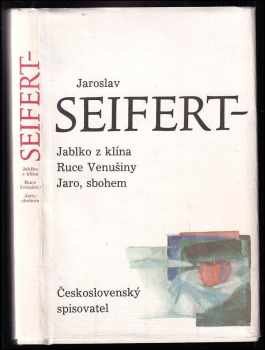 Jablko z klína - Ruce Venušiny , Jaro, sbohem - Jaroslav Seifert (1990, Československý spisovatel) - ID: 565946