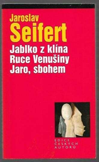 Jablko z klína ; Ruce Venušiny ; Jaro, sbohem