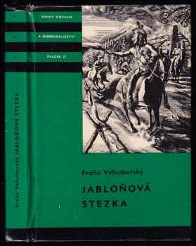 Fráňa Velkoborský: Jabloňová stezka