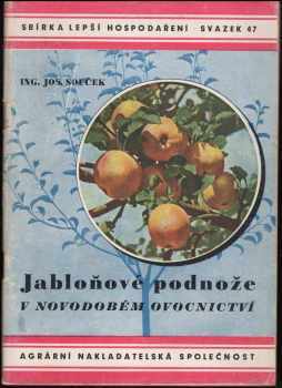Jabloňové podnože v novodobém ovocnictví