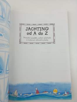 Claudia Myatt: Jachting od A do Z