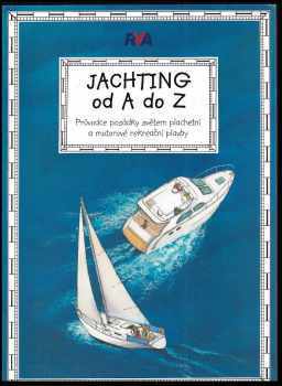 Claudia Myatt: Jachting od A do Z