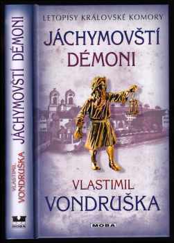 Jáchymovští démoni - Vlastimil Vondruška (2016, MOBA) - ID: 813784