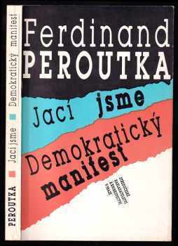 Ferdinand Peroutka: Jací jsme - Demokratický manifest