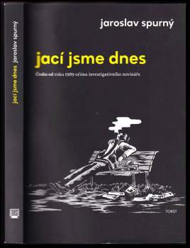 Jaroslav Spurný: Jací jsme dnes